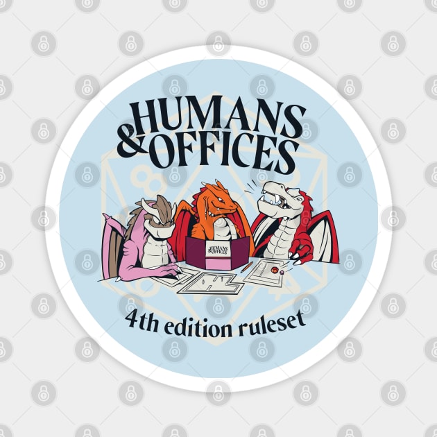 HUMANS & OFFICES Magnet by madeinchorley